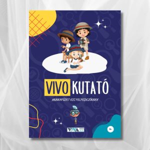 Vivokutató éles eszű megfigyelőknek, 4+ év, 44 oldal, A5, Munkafüzet